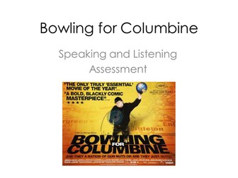 Speaking and Listening - Bowling for Columbine