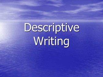 Descriptive Writing - Resources for GCSE English