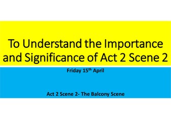 AQA Romeo and Juliet Act 2 Scene 2