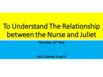 AQA Romeo and Juliet Act 2 Scenes 5 and 6