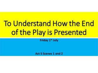 Romeo and Juliet- Act 5 Scenes 1 and 2