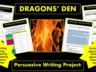 Dragons' Den Persuasive Project! (Building Speaking & Listening and Persuasive Writing Skills!)