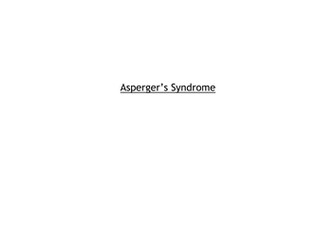 Models of Support for Asperger's Syndrome