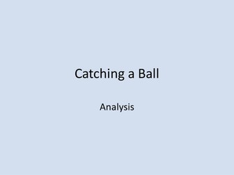 Catching a Ball Analysis