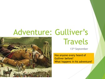 Gulliver's Travels complete lesson: KS3 Adventure Fiction