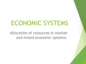 A pwer point presentation on economic systems.