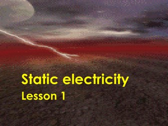 Lesson 1:Static Electricity