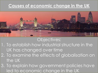 The Changing Economic World- Causes of economic change in the UK