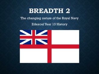 Year 13 - Unit 3: British Empire - British Navy Breadth study