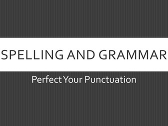 Spelling, Grammar and Punctuation Revision