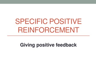 Specific Positive Reinforcement