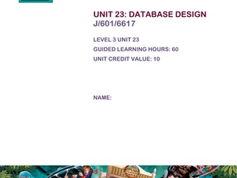 Cambridge Technicals ICT Unit 23 Database Design