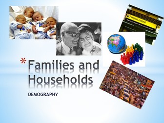 Demography Powerpoint (AQA Families and Households Unit)