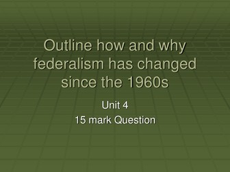 How and why has federalism changed in the USA since the 1960s?