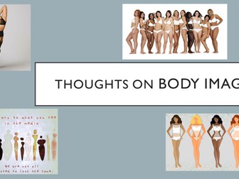 Dr Lottie's Body Image lesson-Presentation on perceptions of beauty, photoshop and good mental healt