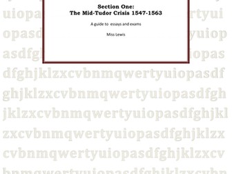 The Mid Tudor Era, 1547-1563 - a guide to essays and exams