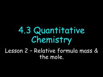 Relative Formula Mass & The Mole