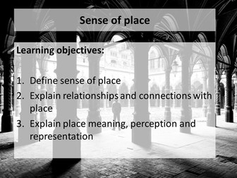 AQA AS Changing Places Module - Lesson 3 (Sense of Place)