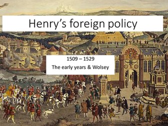 Henry VIII early foreign policy