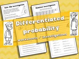 4 Differentiated probability worksheets / investigations