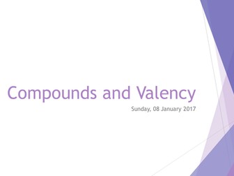 Compounds and Valency