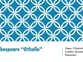 AQA A'Level Language and Literature (7707) Othello Lessons Introduction and Act 1