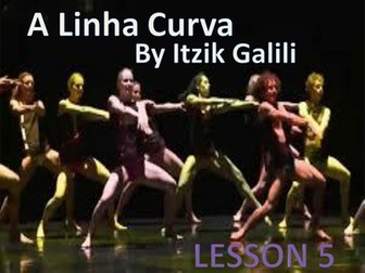 AQA GCSE Dance A Linha Curva - Lesson 5