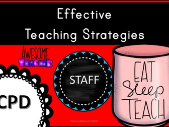 Effective Teaching Strategies (STAFF CPD)