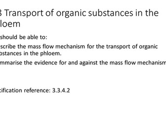 NEW AQA AS Biology 7.8 Transport of organic molecules in the phloem