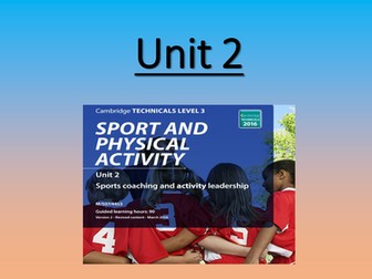 Cambridge Technical Unit 2 - Sport Coaching & Activity Leadership