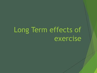 Unit 6 GCSE Long term effects of exercise aerobic and anaerobic training.