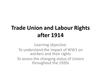 Labour Rights post WW1 and WW1 (OCR A Level Civil Rights in the USA 1865-1992)