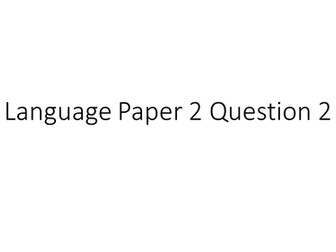 AQA Language Paper 2 Question 2 exams from 2017
