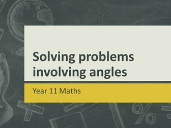 KS4 Maths: Solving problems involving angles lesson (AQA Foundation)