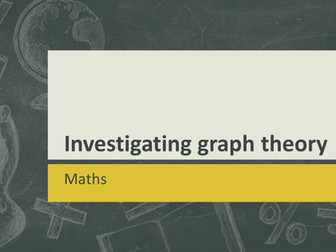KS3/KS4/KS5 Maths (enrichment): Investigating graph theory and networks lesson