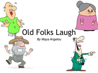 Old Folks Laugh By Maya Angelou Summary & Analysis