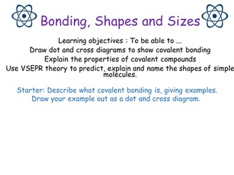 Edexcel 2016 Topic 2 Bonding Shapes and Sizes Full Lessons and Handouts
