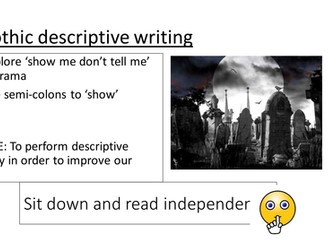 Gothic Writing - Semi-colons and 'show' don't tell.
