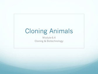 6.4 Cloning and Biotechnology Lesson 2 - Cloning Animals - OCR A Level Biology