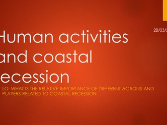 A2 2016 coasts lesson 13 Human activities and coastal retreat