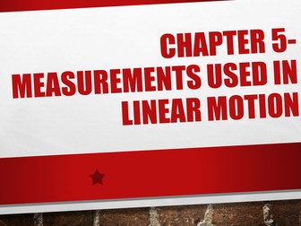 Measurements used in Linear Motion, Stability and Centre of Mass