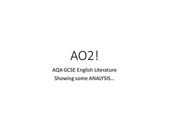 AO2 analysis for AQA GCSE English Literature