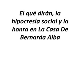 La hipocresía y la honra en La Casa de Bernarda Alba.