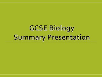 Complete summary powerpoint of  GCSE Biology NEW Specification