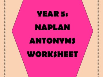 NAPLAN: Year 5 Antonyms