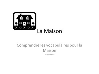French- la maison year 7 and KS2