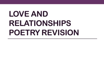 AQA Love and Relationships poetry revison