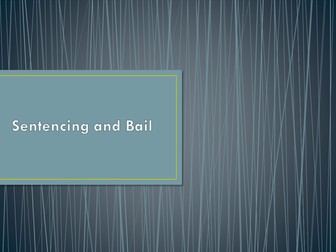 Law AQA Unit 2A - Sentencing, Bail and Procedure