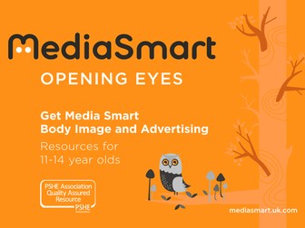 Body Image & Advertising (11-14 yrs)