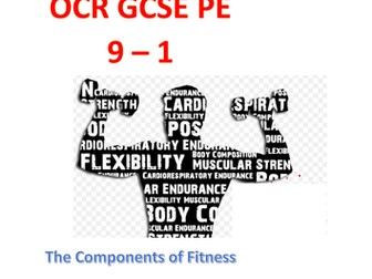 OCR GCSE 9 - 1 (New Spec) 1.2.a. The Components of Fitness